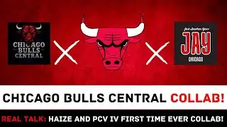 LIVE Bulls Q&A w/ Haize & PCV IV 🏀🐂 Fan-Driven Collab! 🔴⚫ Chicago Bulls #RealTalk