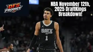 NBA November 12th, 2025 DraftKings Breakdown!