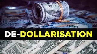 Impact of De-Dollarisation on India | De-Dollarization
