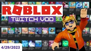 [MattyBee_] Roblox VOD | 4/29/2023