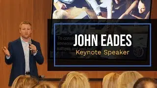 Leadership & Culture Keynote Speaker - John Eades