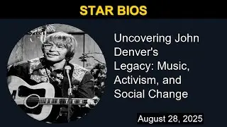 Uncovering John Denver's Legacy: Music, Activism, and Social Change | Star Bios