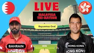 Hong Kong vs Bahrain, 2nd Match Live Cricket Score, Hindi Commentary | MAL VS BAH Tri Series