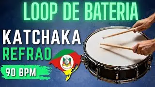 🥁 Loop de Bateria KATCHAKA REFRÃO para Tocar e Compor | bpm 90 #drums #loopbateria #bateria