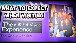 The ULTIMATE Friends Experience in London