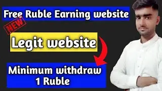New Ruble Earning website|Legit website Minimum withdraw 1Rub