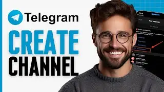How to Create Telegram Channel (2025)