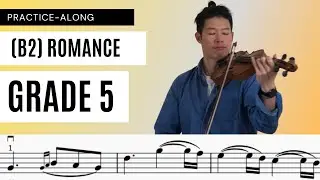 Romance (ABRSM Violin Grade 5 B2 2020-2023) - PlayAlong Series