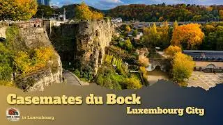 Casemates Du Bock in Luxembourg City