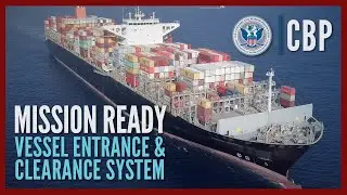 Vessel Entrance and Clearance System (VECS) - Mission Ready | CBP
