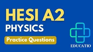 Master Physics for Hesi Exam: Practice Questions