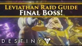 Destiny 2 - Final Destiny 2 Leviathan Raid Boss Guide! Emperor Calus Complete Walkthrough Guide!