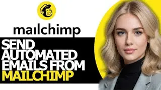 How to Send Automated Emails on Mailchimp (UPDATED WAY!)