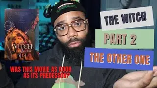 The Witch: Part 2 - The Other One - Movie Review