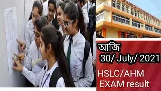 30 July 2021 HSLC EXAM RESULTS. 30 JULY 2021 AHM EXAM RESULTS .30 JULY 2021 HSLC/AHM EXAM RESULTS.