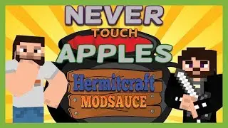 Minecraft Modsauce - Part 9 - Never Touch a Man's Apples