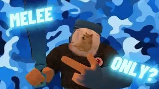 MELEE only challenge 