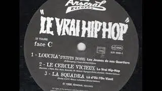 Le Cercle Vicieux - Le Vrai Hip-Hop (1996)