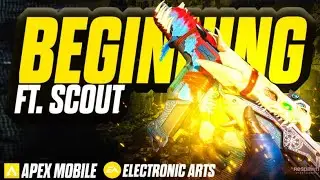 BEGINNING 🎬 (Apex Legends Mobile) ft. @officialscoutop