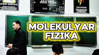 Molekulyar fizika. 2-dars 