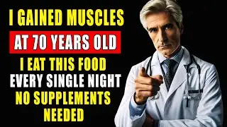 Over 70 ? SENIORS, YOUR MUSCLES Are Disappearing Without THIS One Food | Healthy And Balanced Diet