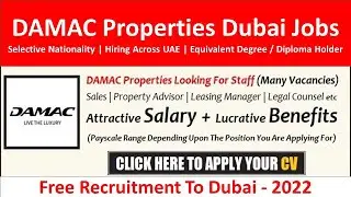 DAMAC Group Jobs In Dubai- UAE 2022