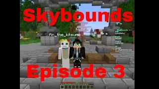 Minecraft - SkyBounds - EP 3