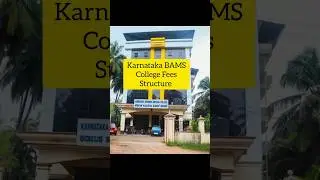 BAMS College Fees Structure Karnataka | Ayurvedic Medical College Admission 2024