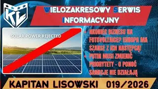 WSI 019(30.01.26). Fotovoltaika przegrywa - nowa technologia szansą EU. Kapitan Lisowski