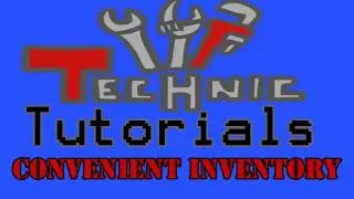 Technic Tutorials: Convenient Inventory