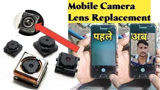 फोन का कैमरा कैसे रिपेयर करे ? How To Replacement Camera Lens | How To Change Mobile Camera Lans