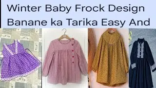 🎉 New Winter Baby Frock Design Banane ka Tarika Easy And Asan stitching Baby Frock Design 😍🤩