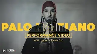William Vivanco - Palo Haitiano |  Performance Video