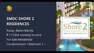SMDC SHORE 2 RESIDENCES