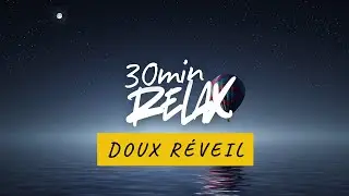 26 minutes relaxation - Doux r&eacute;veil ☀️ #sophrologie