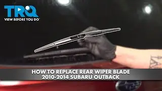 How to Replace Rear Wiper Blade 2010-2014 Subaru Outback