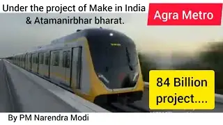 Agra Metro 84 billion project for improving connectivity transport system in UP. #MakeinIndia #modi