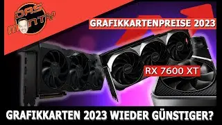 GRAFIKKARTENPREISE 2023 - Werden Grafikkarten bald wieder g&uuml;nstiger? | DasMonty