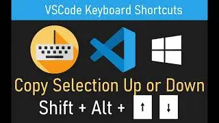 VSCode Keyboard Shortcut: Copy Current Selection Up or Down (Single and Multiple Line)