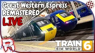 TSW 6 🚂 | GREAT WESTERN EXPRESS REMASTERED #172 | LIVE | (German/Deutsch) | Train Sim World 6