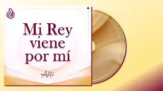 MI REY VIENE POR MÍ LLDM Alto