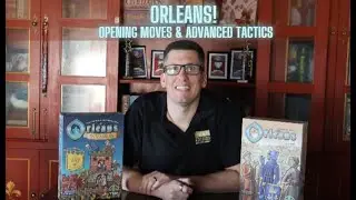 Orleans Strategy Guide: From Opening Moves to Advanced Tactics