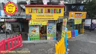 Little Angels  Nursery School 🏫 Jogeshwari West #nursery