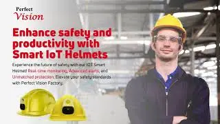 Smart IOT Helmet | Workplace Safety | Perfect Vision Factory