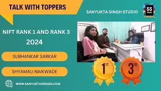 Interview with NIFT Rank 1 and 3 Mdes, NID Rank 11, CEED Rank 12 students Shyamli and Subhankar