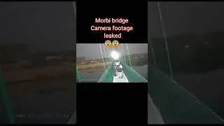 Morbi bridge cctv camera leaked 😨 || kem tutiyo bridge 😱 || मोरबी || #shorts #news #gujarat #live