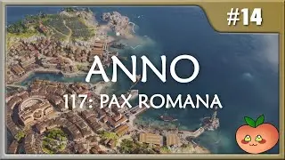 Want some loaded dice? - Anno 117: Pax Romana #14 - Stream from December 5, 2025