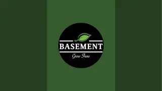 BASEMENT GROW SHOW is live!