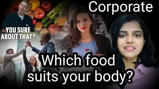 Choose the best food according to your body constitution (Prakriti).....