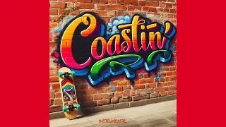 COASTIN' (Instrumental) - Summer Vibes | Laid Back | Smooth | Chill | West Coast | R&B Hip Hop Beat